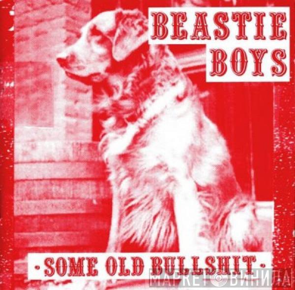  Beastie Boys  - Some Old Bullshit