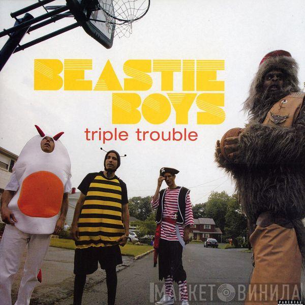 Beastie Boys - Triple Trouble