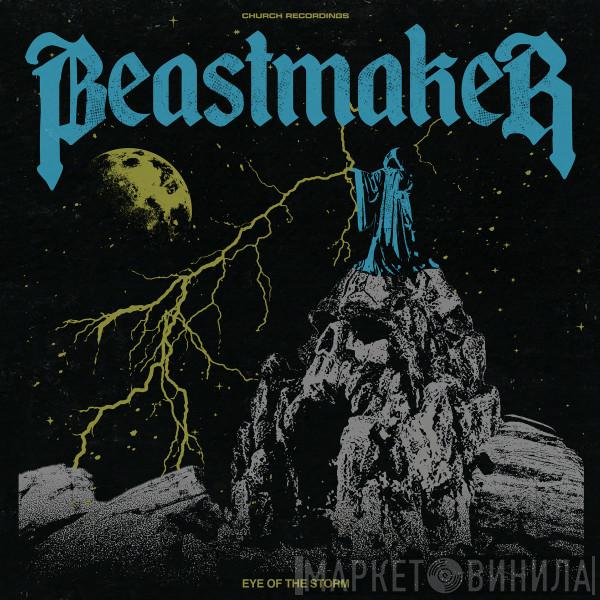  Beastmaker  - Eye Of The Storm