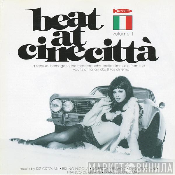  - Beat At Cinecittà Volume 1