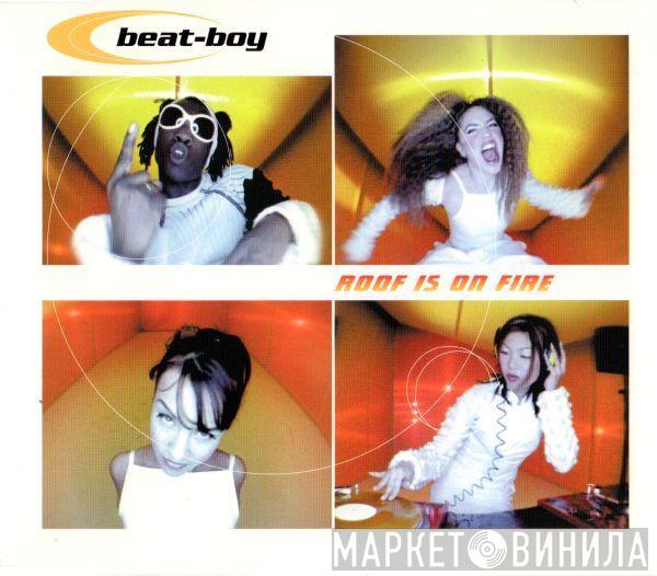  Beat-Boy  - Roof Is On Fire