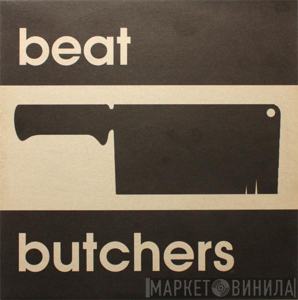  Beat Butchers  - Prime Cut / Evolver