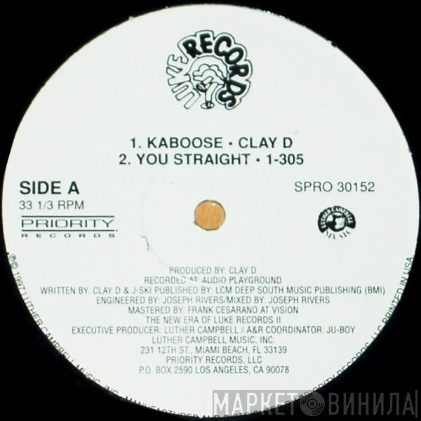 Beat Master Clay D., 1-305 - Kaboose / You Straight