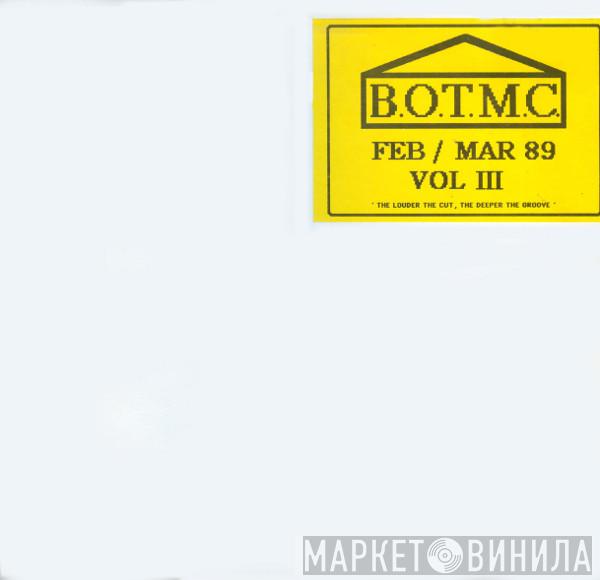 Beat Of The Month Club - B.O.T.M.C. Feb / Mar 89 Vol III