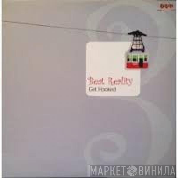  Beat Reality  - Get Hooked