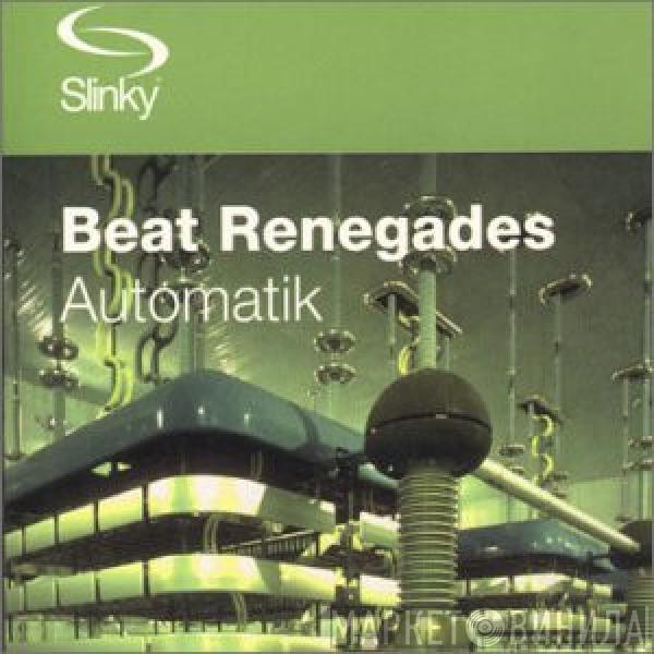Beat Renegades - Automatik