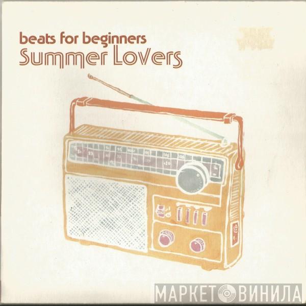 Beats For Beginners - Summer Lovers