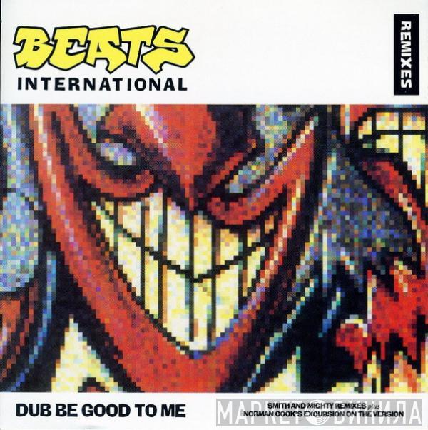  Beats International  - Dub Be Good To Me (Remixes)