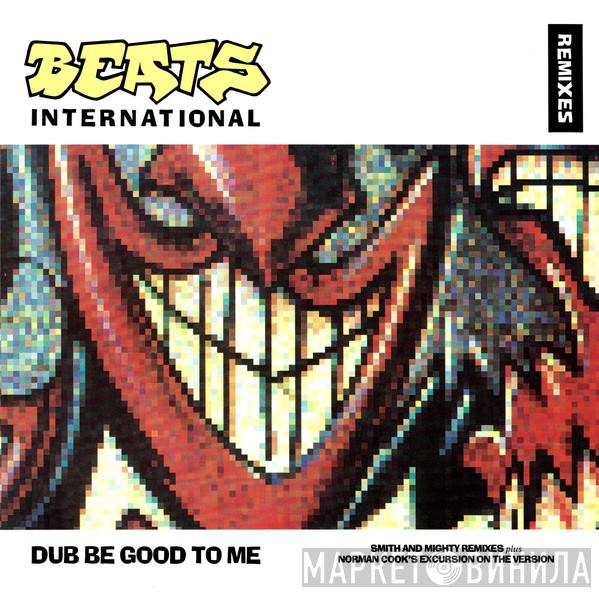  Beats International  - Dub Be Good To Me (Remixes)