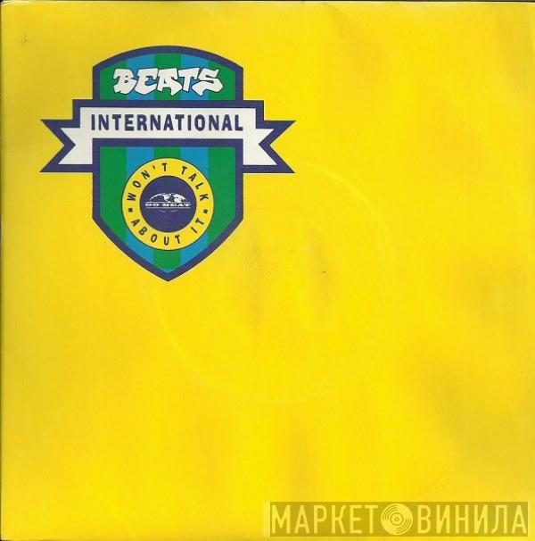  Beats International  - Won't Talk About It