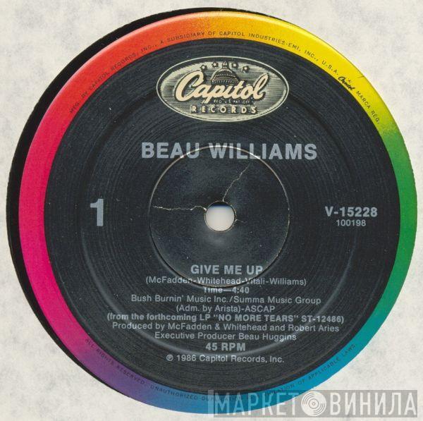 Beau Williams - Give Me Up (12" Dance Mix)