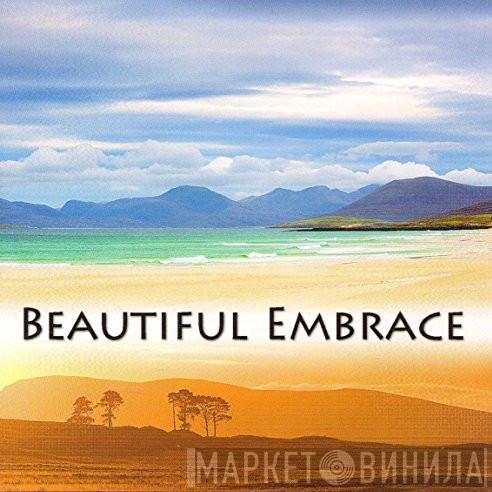 - Beautiful Embrace