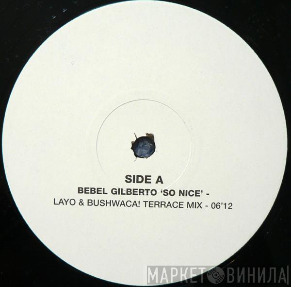  Bebel Gilberto  - So Nice / Close Your Eyes