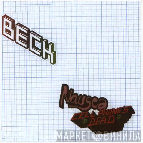  Beck  - Nausea / Cellphone's Dead