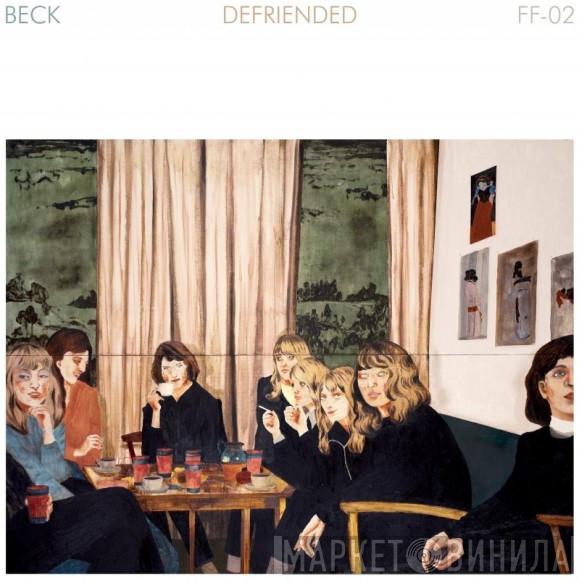  Beck  - Defriended