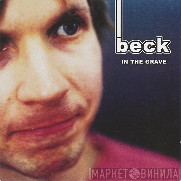  Beck  - In The Grave