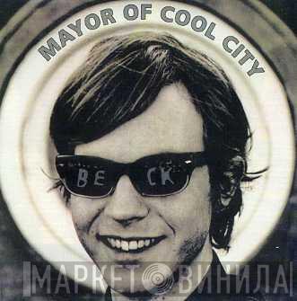  Beck  - Mayor Of Cool City