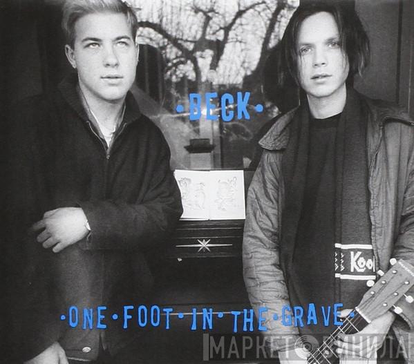  Beck  - One Foot In The Grave (Expanded Edition)