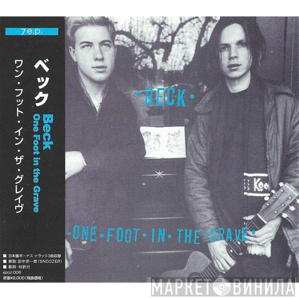  Beck  - One Foot In The Grave