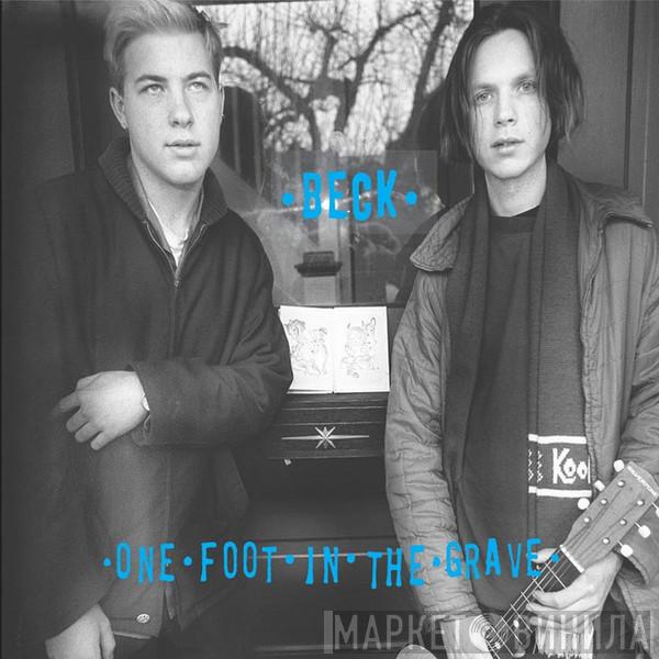  Beck  - One Foot In The Grave