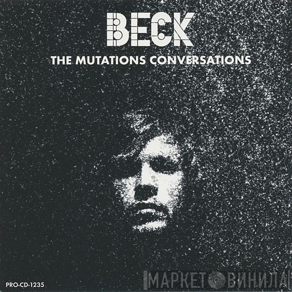  Beck  - The Mutations Conversations