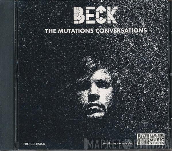  Beck  - The Mutations Conversations