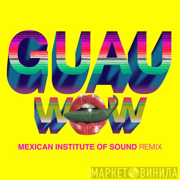  Beck  - WOW (GUAU! Mexican Institute of Sound Remix)