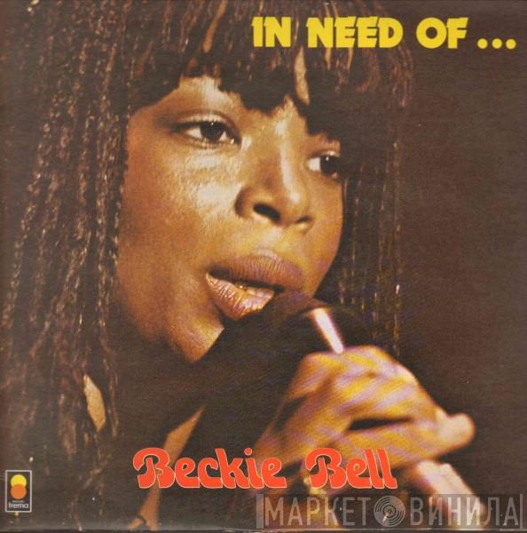  Beckie Bell  - In Need Of ...