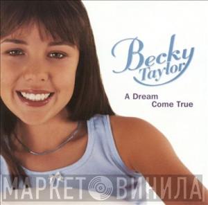 Becky Taylor  - A Dream Come True