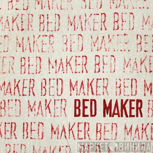Bed Maker - Bed Maker