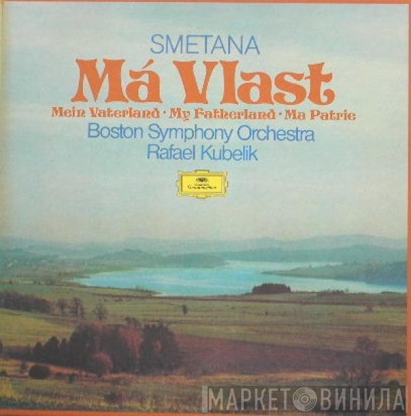 Bedřich Smetana, Boston Symphony Orchestra, Rafael Kubelik - Má Vlast