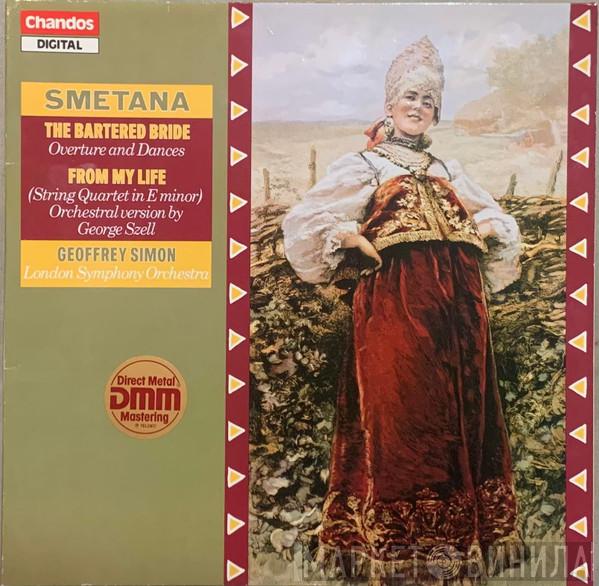 Bedřich Smetana, The London Symphony Orchestra, Geoffrey Simon - The Bartered Bride - Overture & Dances; From My Life