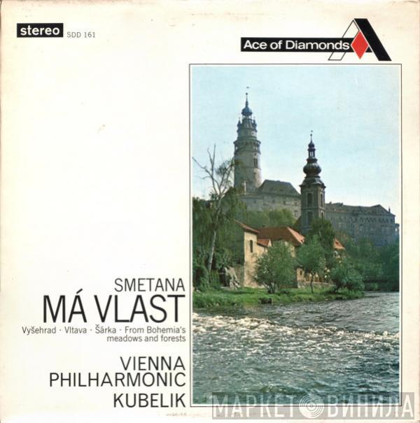 Bedřich Smetana, Wiener Philharmoniker, Rafael Kubelik - Má Vlast