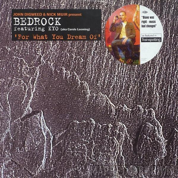 Bedrock, KYO - For What You Dream Of