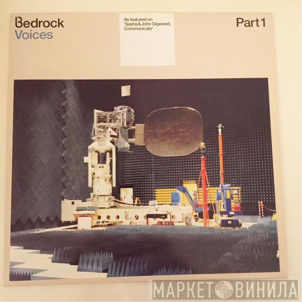 Bedrock - Voices (Part 1)