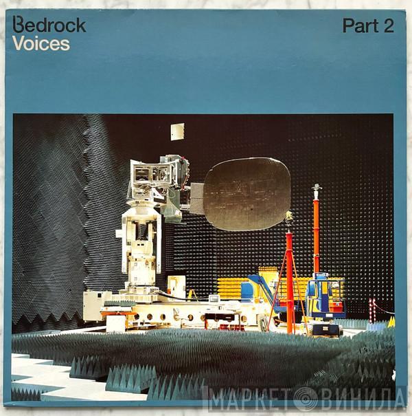  Bedrock  - Voices (Part 2)