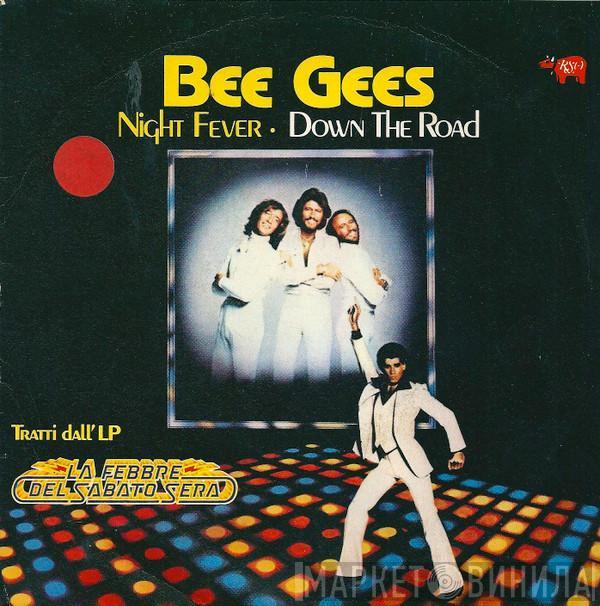  Bee Gees  - Night Fever / Down The Road