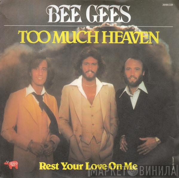  Bee Gees  - Too Much Heaven / Rest Your Love On Me