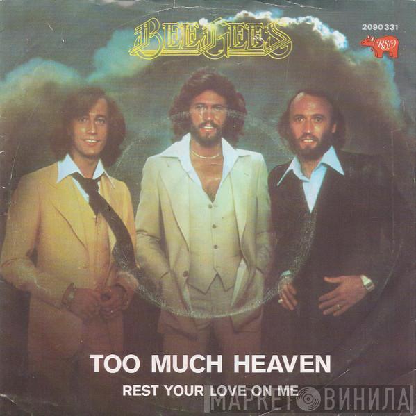  Bee Gees  - Too Much Heaven / Rest Your Love On Me