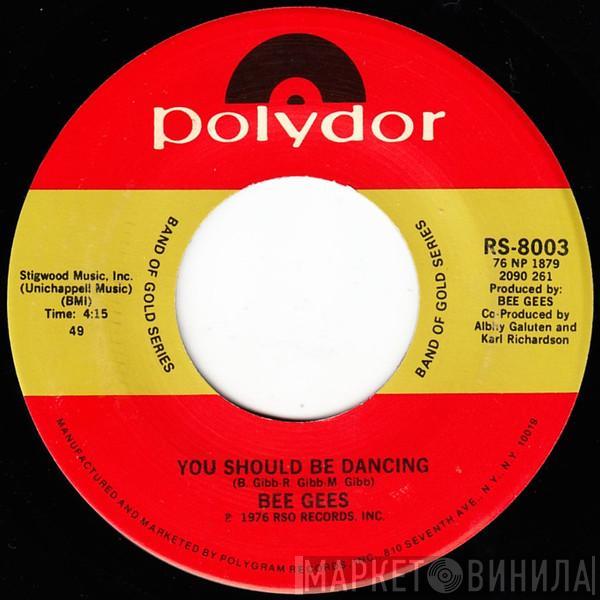  Bee Gees  - You Should Be Dancing / Love So Right