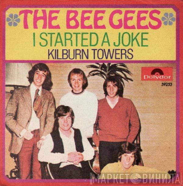  Bee Gees  - I Started A Joke