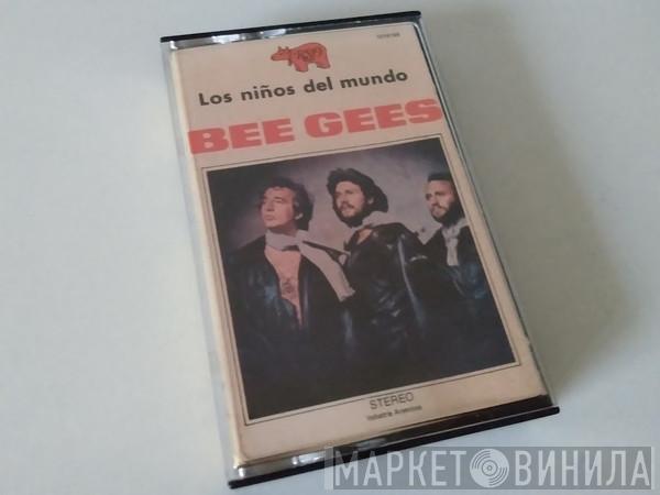  Bee Gees  - Los Niños Del Mundo = Children Of The World