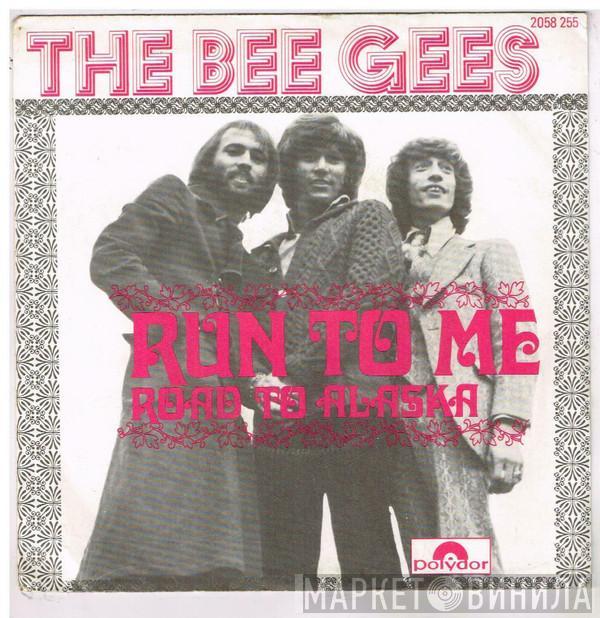 Bee Gees - Run To Me / Road To Alaska