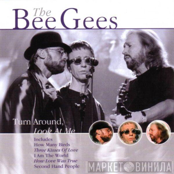  Bee Gees  - Turn Around, Look At Me