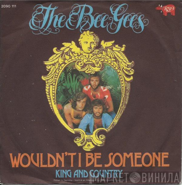  Bee Gees  - Wouldn't I Be Someone