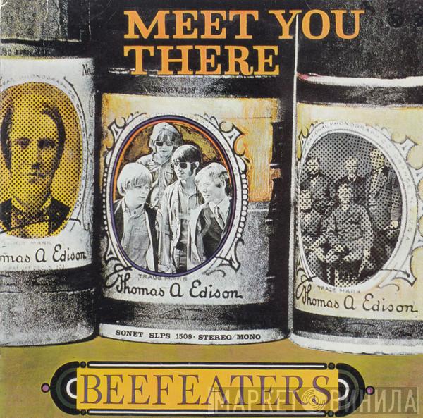 Beefeaters  - Meet You There