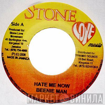 Beenie Man - Hate Me Now