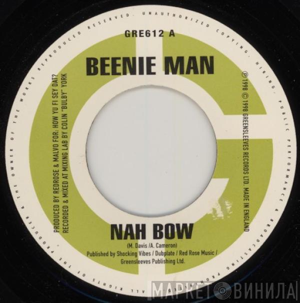 Beenie Man - Nah Bow