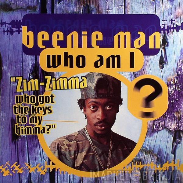 Beenie Man - Who Am I (Zim Zimma)