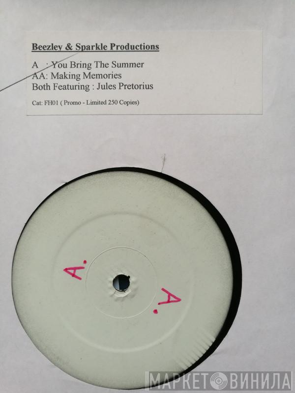 Beezley & Sparkle Productions - You Bring The Summer / Making Memories